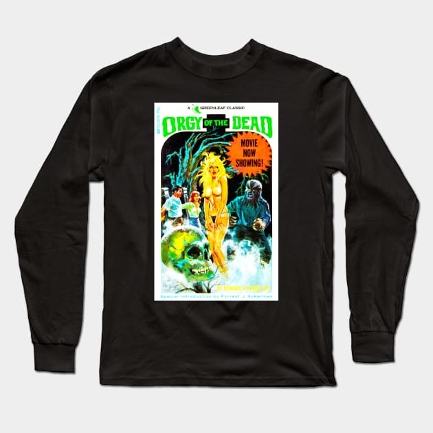 Ed Wood Jr. Orgy of the Dead Long Sleeve T-Shirt by Scum & Villainy